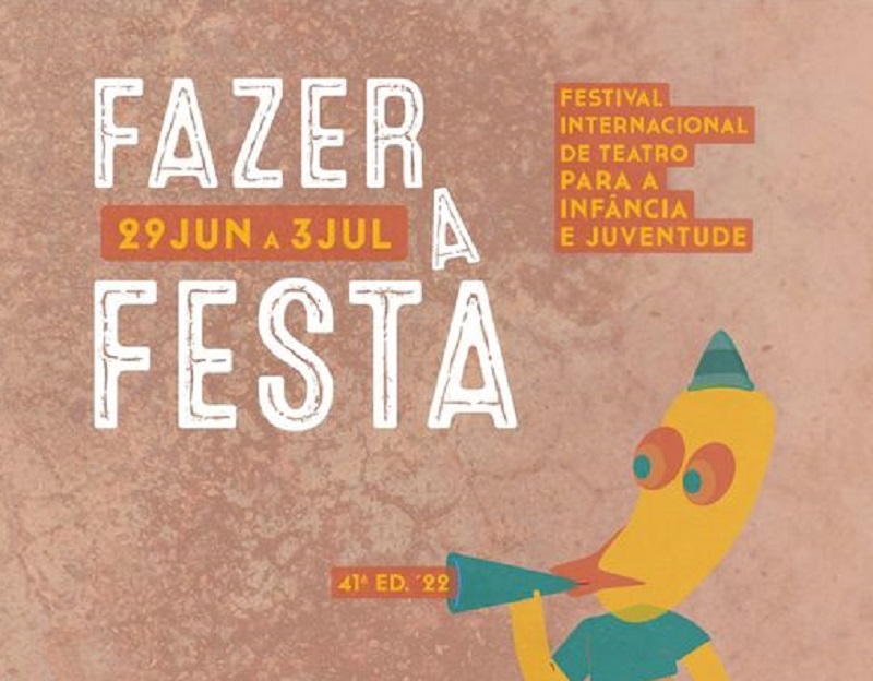 Fazer a Festa – Festival Internacional de Teatro para a Infância e Juventude