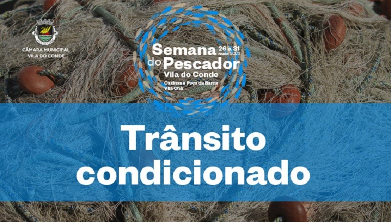 Condicionamento de trânsito em Vila do Conde no Dia Nacional do Pescador
