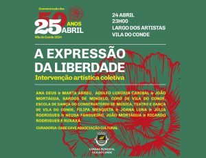 Intervenção artística ‘A Expressão da Liberdade’ esta noite no centro de Vila do Conde
