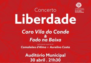 Concerto Liberdade marcado para amanhã no Auditório de Vila do Conde